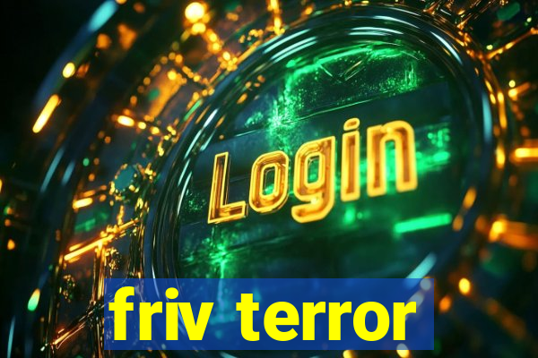 friv terror